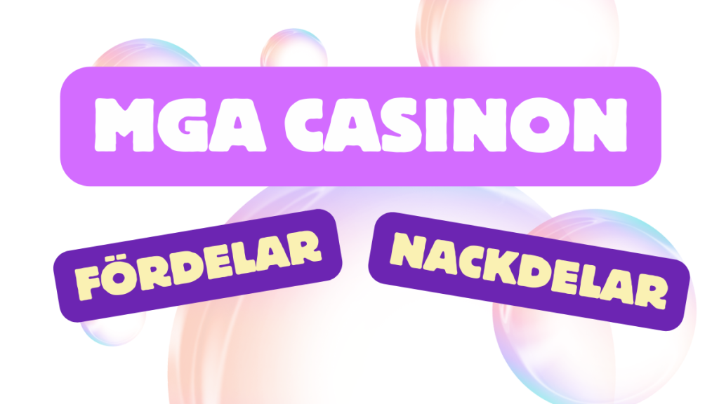 Fördelar och nackdelar med att spela på MGA casino
